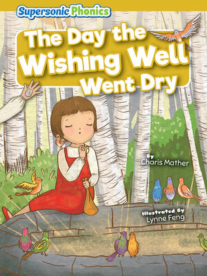 cover image of The Day the Wishing Well Went Dry